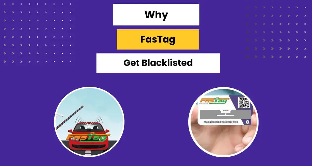 FASTag Blacklisted Understanding Reasons Behind FASTag Hotlisting