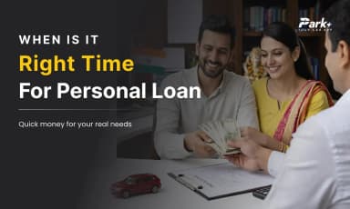 When Is the Right Time to Take a Personal Loan?