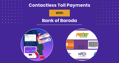 Contactless Toll Payments with Bank of Baroda