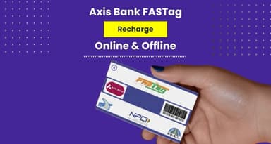 Recharge Axis Bank FASTag Online and Offline